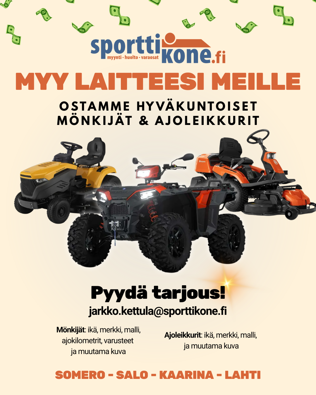 Myy käytetty mönkijäsi tai ajoleikkurisi meille!